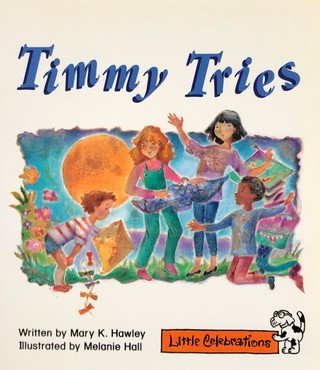 Front cover of Timmy Tries by Mary K. Hawley
